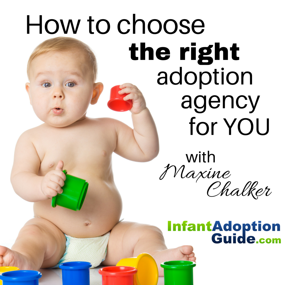 How to choose the right adoption agency for you Infant Adoption Guide